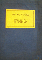 Hymnen. Aus dem Polnischen von Jan Wypler